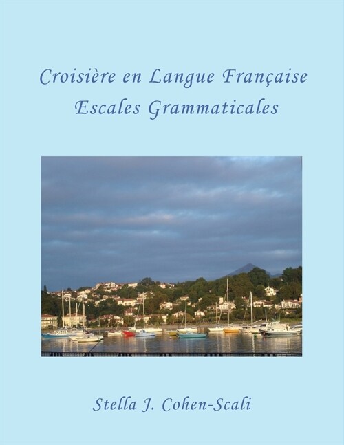 Croisi?e En Langue Fran?ise: Escales Grammaticales (Paperback)