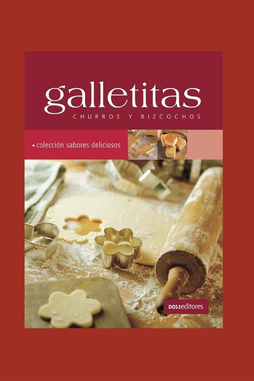 Galletitas: churros y bizcochos (Paperback)