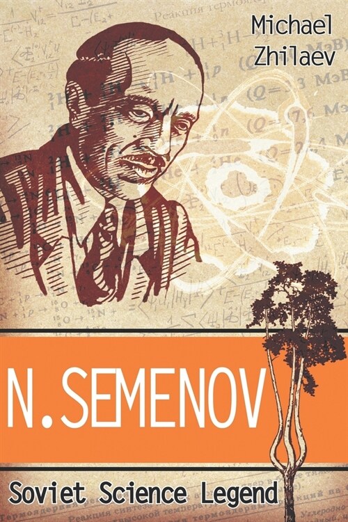 N. Semenov: Soviet Science Legend (Paperback)