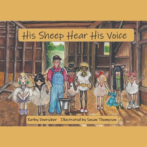 His Sheep Hear His Voice: Jesus Our Good Shepherd (Paperback)