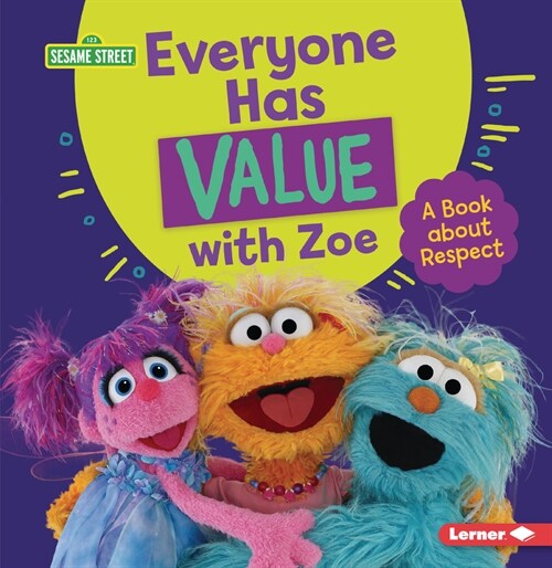 Everyone Has Value with Zoe: A Book about Respect (Paperback)