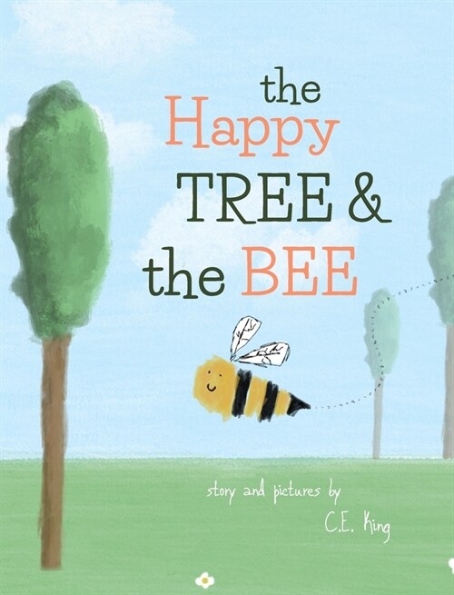 The Happy Tree And The Bee (Hardcover)