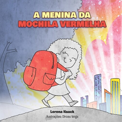 A Menina Da Mochila Vermelha (Paperback)