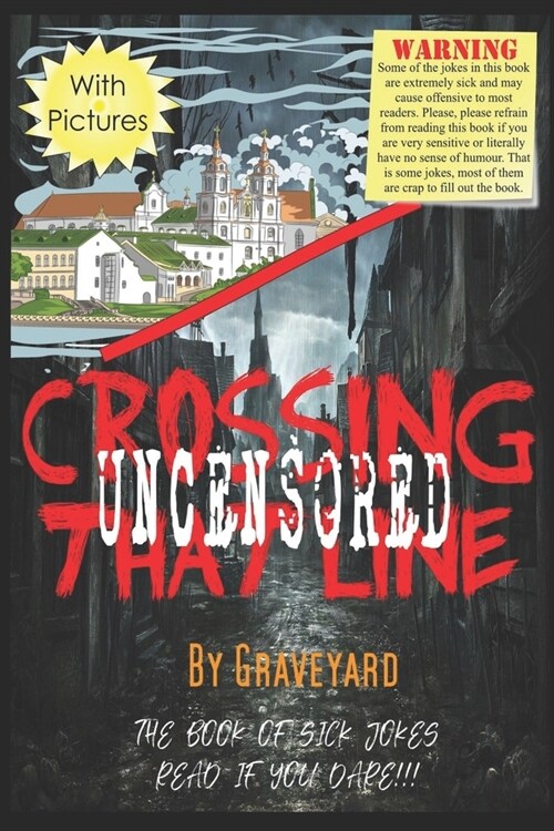 Crossing That Line Uncensored (Paperback)