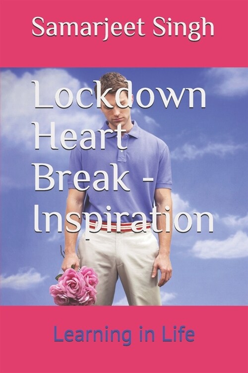 Lockdown Heart Break - Inspiration (Paperback)