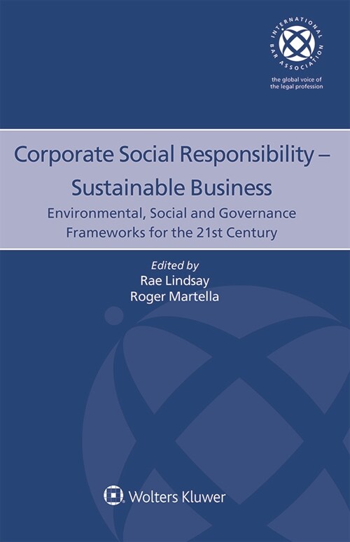 Corporate Social Responsibility - Sustainable Business: Environmental, Social and Governance Frameworks for the 21st Century (Hardcover)
