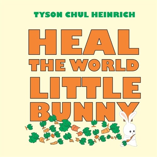 Heal the World Little Bunny (Paperback)