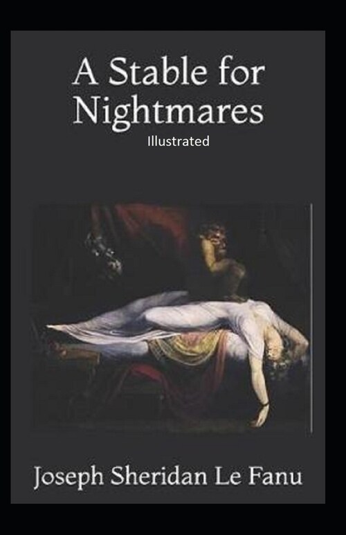 A Stable for Nightmares Illustrated (Paperback)