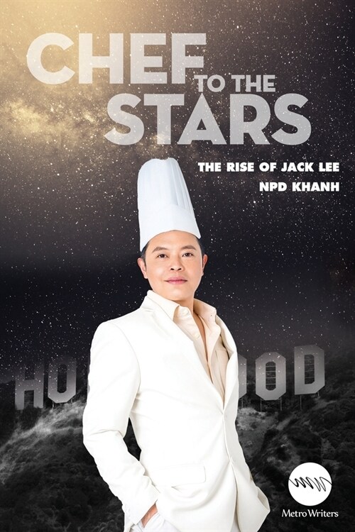 Chef to the Stars: The Rise of Jack Lee (Paperback)