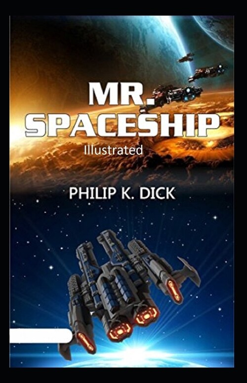 Mr. Spaceship Illustrated (Paperback)