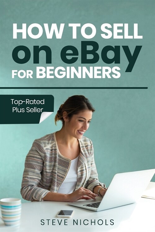 How to Sell on eBay for Beginners (Paperback)