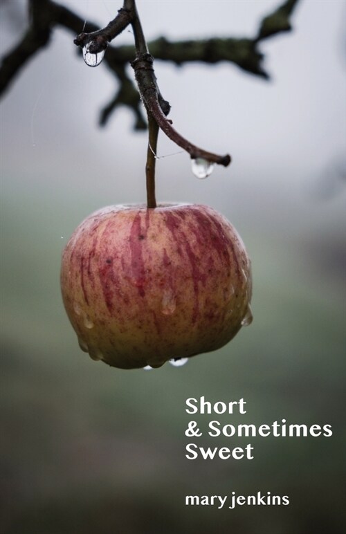 Short & Sometimes Sweet (Paperback)