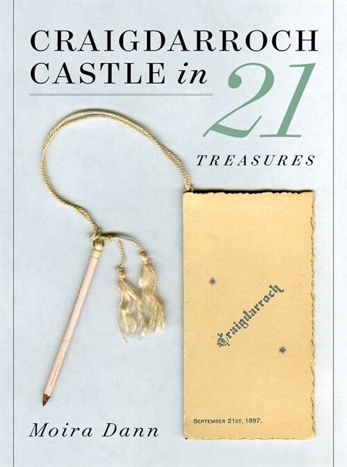 Craigdarroch Castle in 21 Treasures (Paperback)