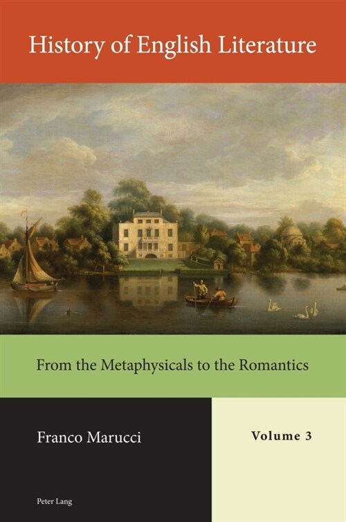 History of English Literature, Volume 3, Book 1 : From the Metaphysicals to the Romantics (Hardcover, New ed)