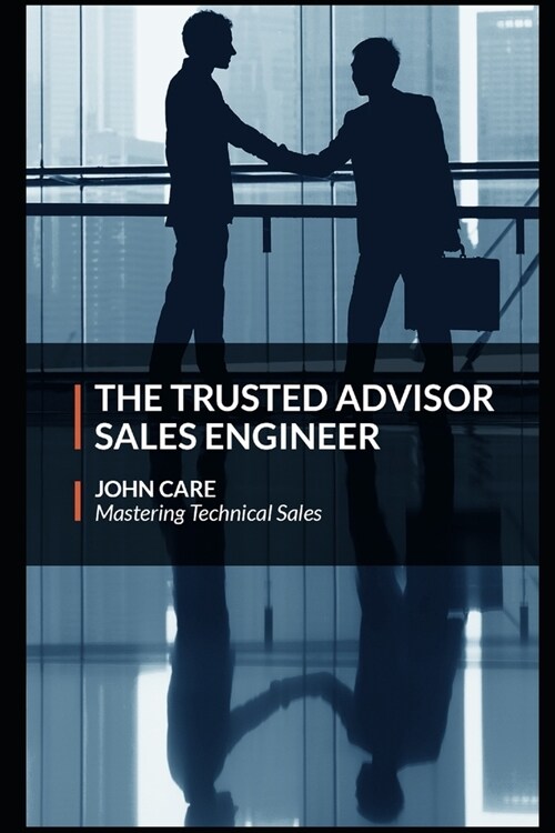 The Trusted Advisor Sales Engineer (Paperback)