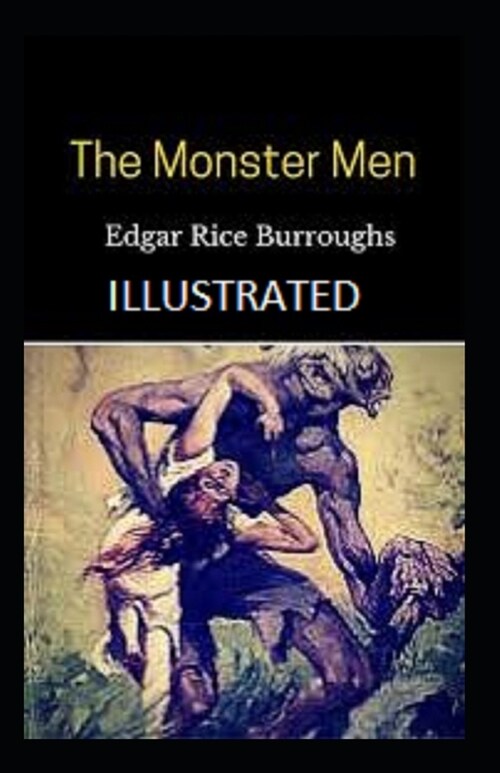 The Monster Men Illustrated (Paperback)