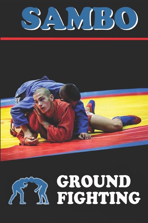 Sambo: ground fighting (Paperback)