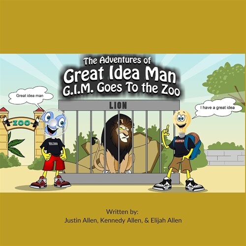 The Adventures Of Great Idea Man: G.I.M. Goes To The Zoo (Paperback)