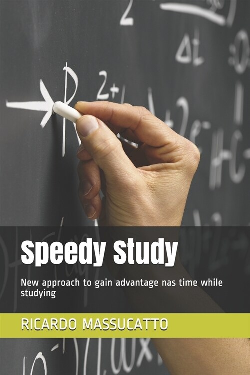 Speedy Study: New approach to gain advantage nas time while studying (Paperback)