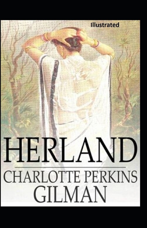 Herland Illustrated (Paperback)