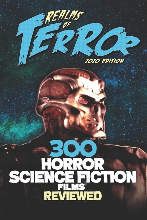 300 Horror Science Fiction Films Reviewed (Paperback)