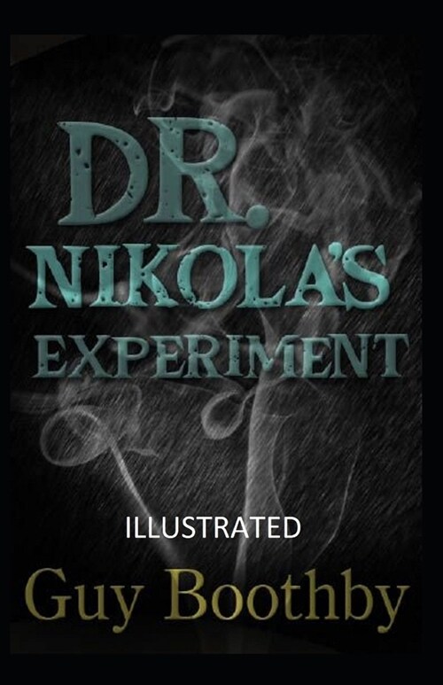 Dr. Nikolas Experiment Illustrated (Paperback)