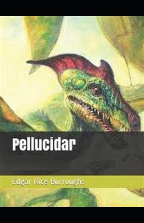 Pellucidar Illustrated (Paperback)