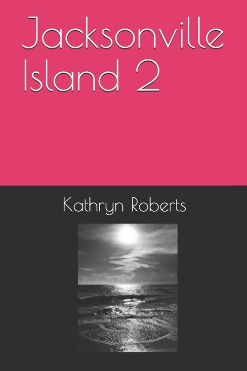 Jacksonville Island 2 (Paperback)