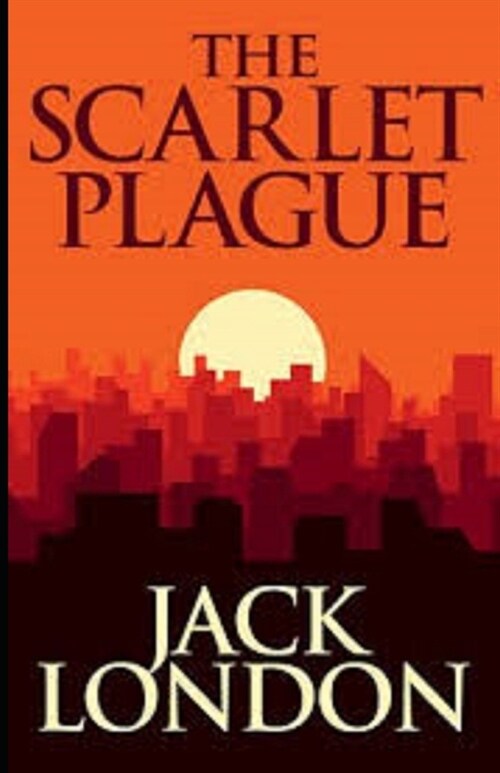 The Scarlet Plague Illustrated (Paperback)