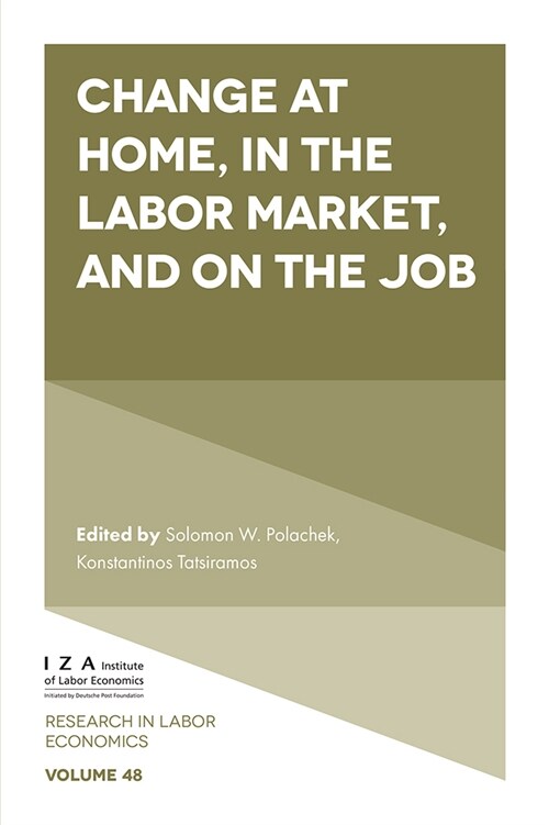 Change at Home, in the Labor Market, and on the Job (Hardcover)