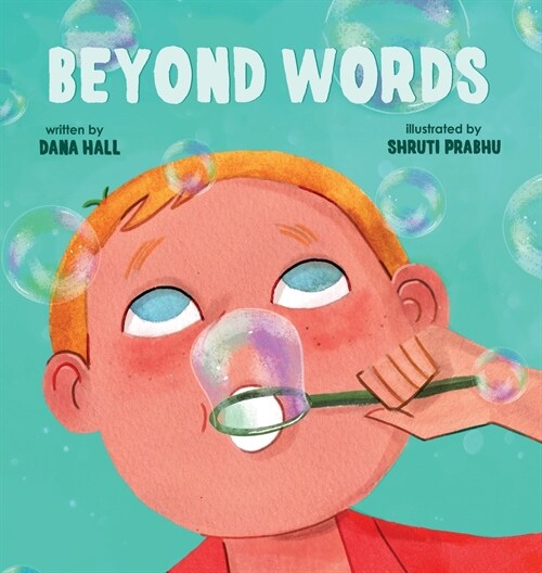 Beyond Words: A Childs Journey Through Apraxia (Hardcover)