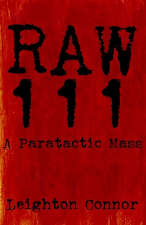 Raw 111: A Paratactic Mass (Paperback)