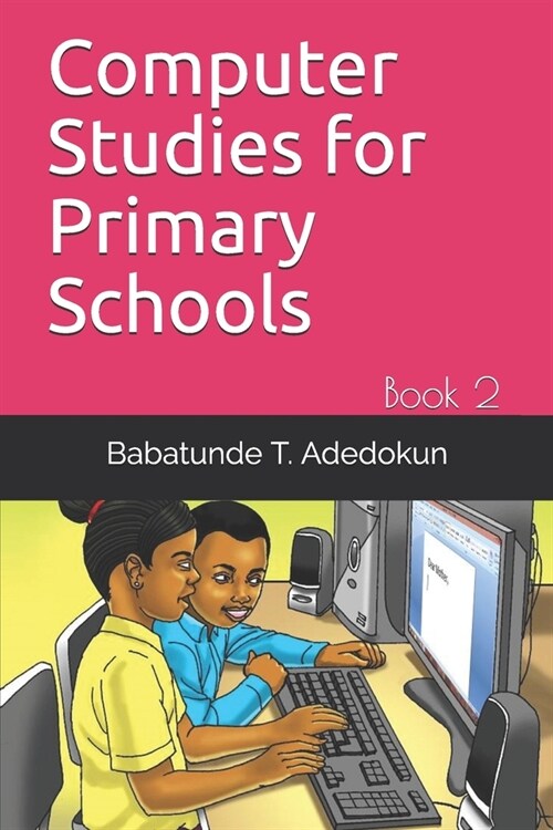 Computer Studies for Primary Schools: Book 2 (Paperback)