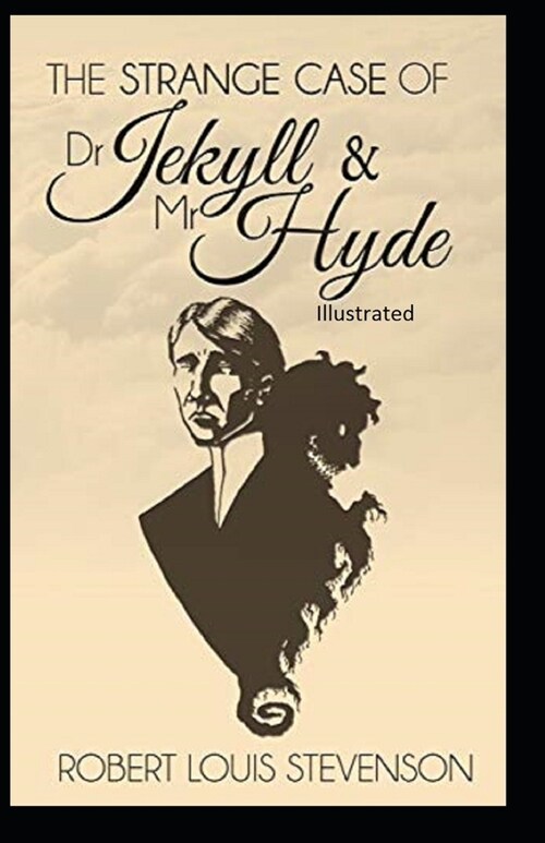 Strange Case of Dr Jekyll and Mr Hyde Illustrated (Paperback)