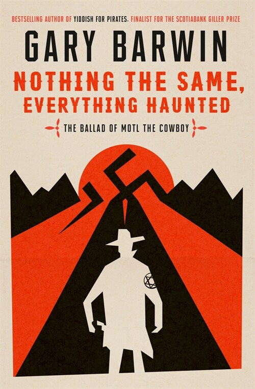 Nothing the Same, Everything Haunted: The Ballad of Motl the Cowboy (Hardcover)