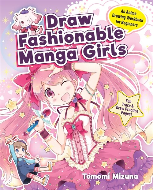 Draw Fashionable Manga Girls: An Anime Drawing Workbook for Beginners (Paperback)