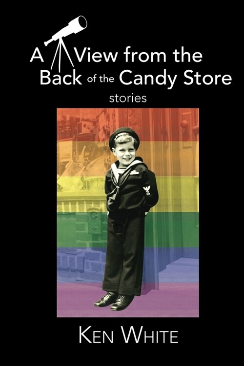 A View from the Back of the Candy Store: Stories (Paperback)