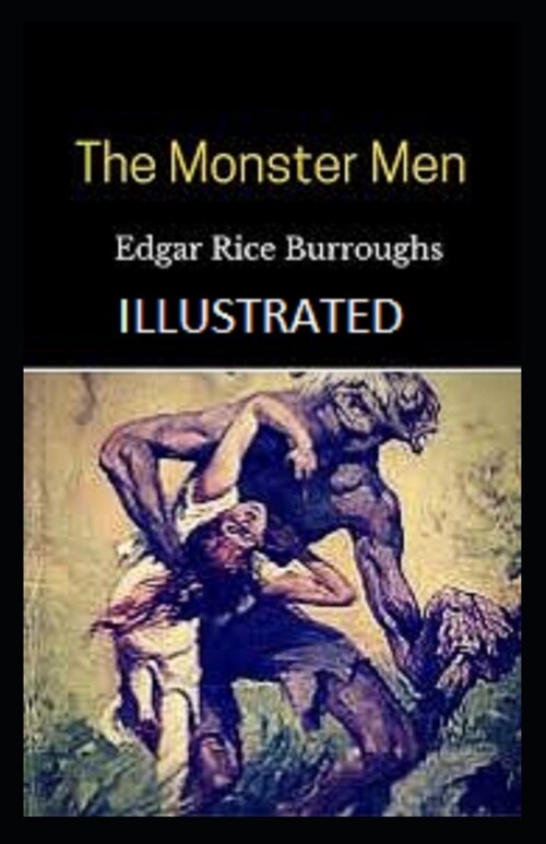 The Monster Men Illustrated (Paperback)