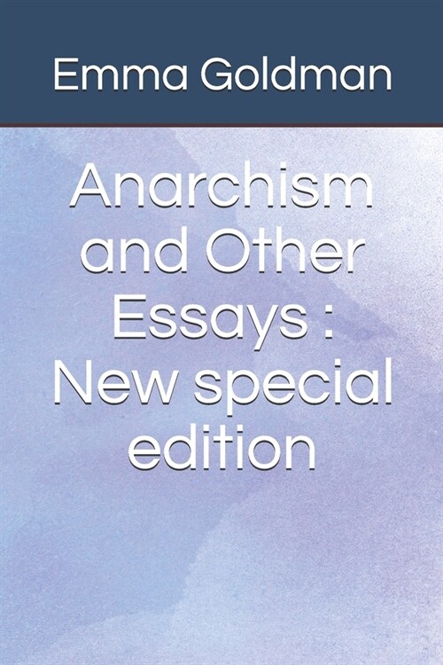 Anarchism and Other Essays: New special edition (Paperback)