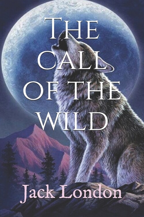 The call of the wild (Paperback)