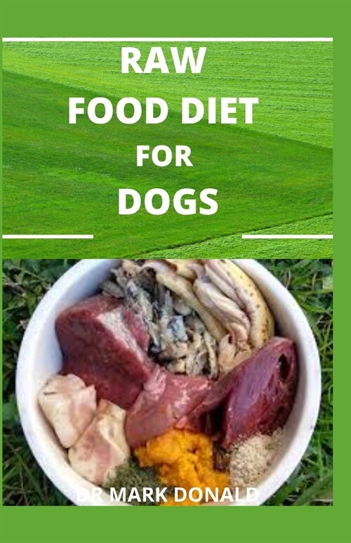 Raw Food Diet for Dogs (Paperback)