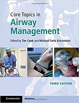 Core Topics in Airway Management (Hardcover, 3 Revised edition)