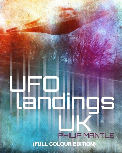 UFO LANDINGS UK (Full Colour Edition) (Paperback)