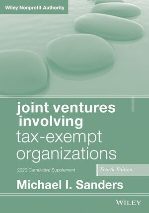 Joint Ventures Involving Tax-Exempt Organizations4e, 2020 cumulative supplement (Paperback, 4)