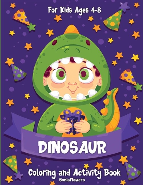 Dinosaur Coloring and Activity Book: For Kids Ages 4-8 (Paperback)