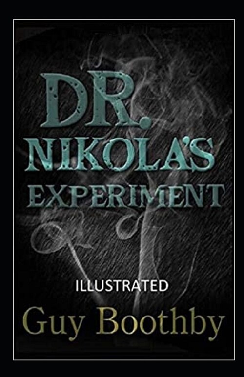 Dr. Nikolas Experiment Illustrated (Paperback)