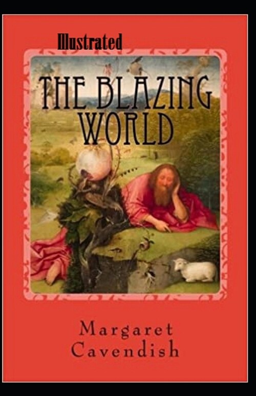 The Blazing World Illustrated (Paperback)