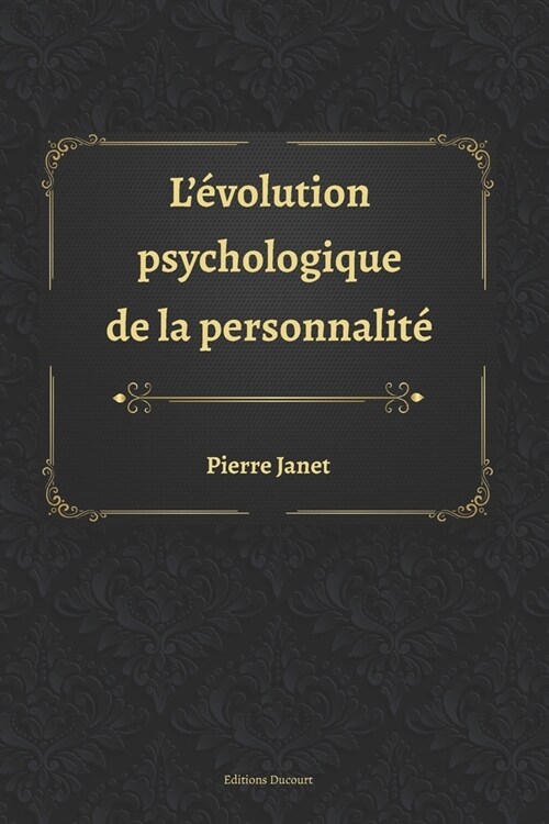 L?olution psychologique de la personnalit? (Paperback)