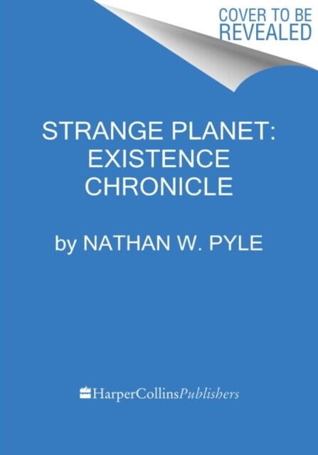 Strange Planet: Existence Chronicle (Hardcover)
