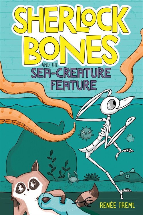 Sherlock Bones and the Sea-Creature Feature (Hardcover)